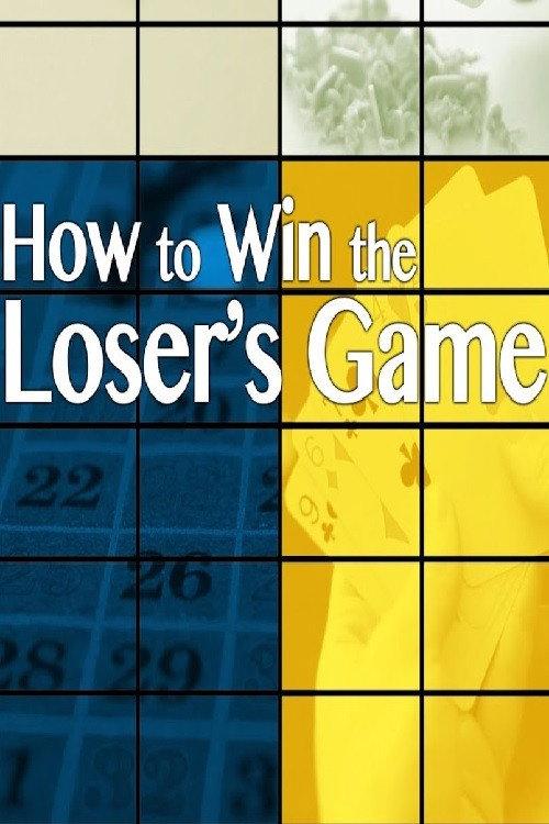 How to Win the Loser's Game 2014 official movie poster