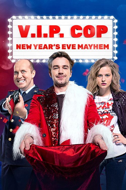 VIP Cop: New Year's Eve Mayhem 2018 official movie poster