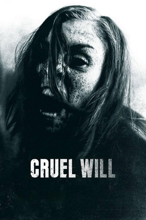 Cruel Will 2013 official movie poster