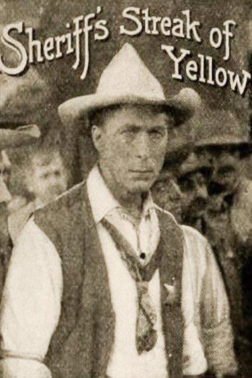 The Sheriff's Streak of Yellow 1915 official movie poster