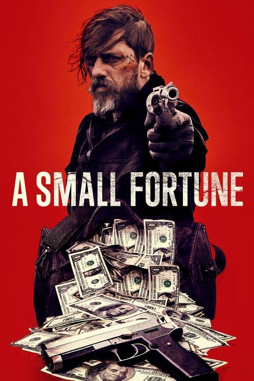A Small Fortune 2021 official movie poster