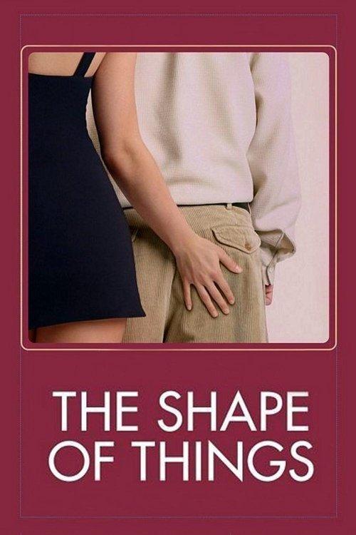 The Shape of Things 2003 official movie poster