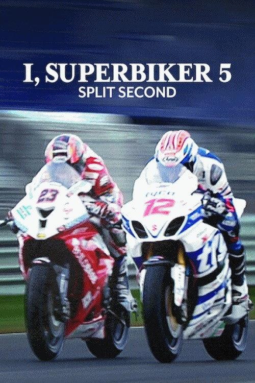I, Superbiker 5: Split Second 2015 official movie poster