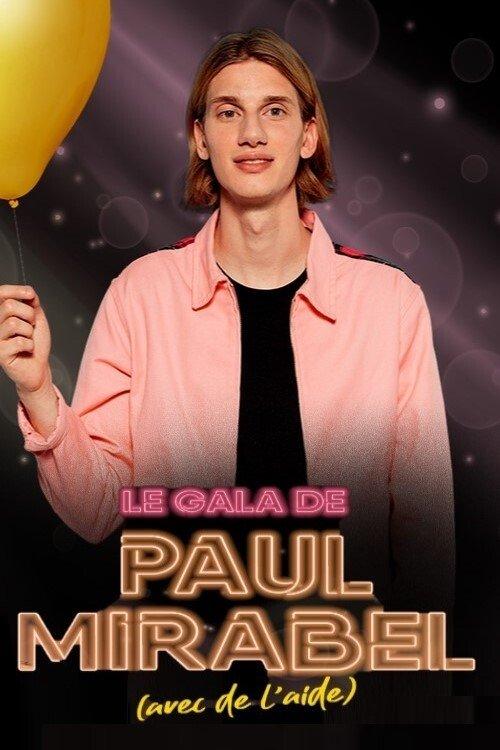 Le gala de Paul Mirabel (avec de l'aide) 2021 official movie poster