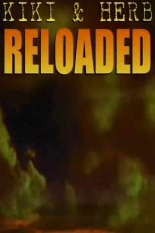 Kiki and Herb Reloaded 2005 official movie poster