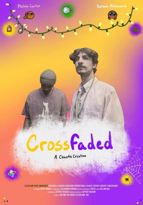 Crossfaded: Thesis Film 2026 official movie poster