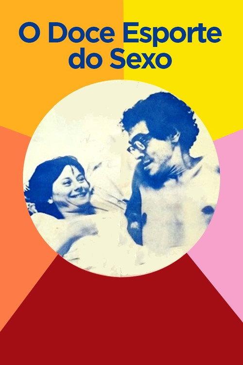 O Doce Esporte do Sexo 1971 official movie poster