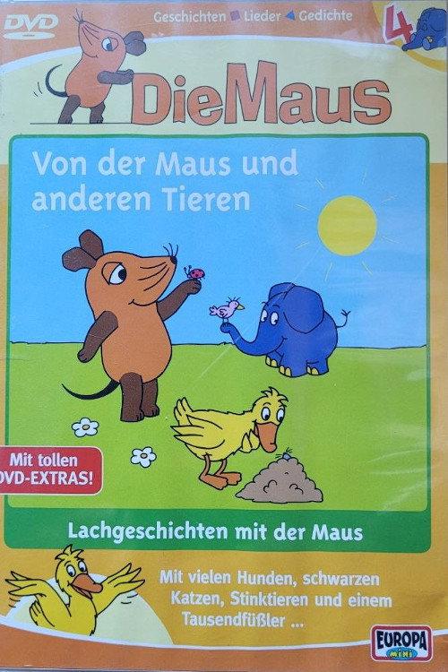 Die Maus - Von der Maus und anderen Tieren 2006 official movie poster