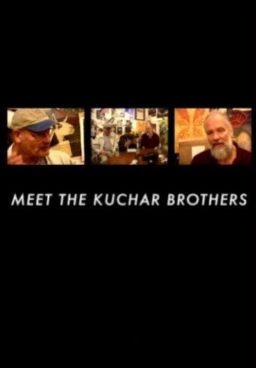 Meet The Kuchar Brothers 2006 official movie poster
