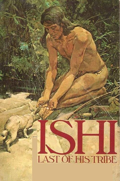 Ishi: The Last of His Tribe 1978 official movie poster