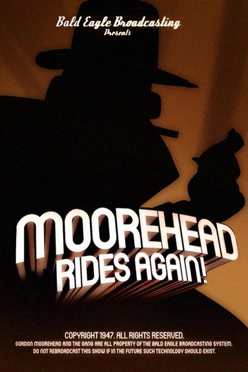 Moorehead Rides Again! 2013 official movie poster
