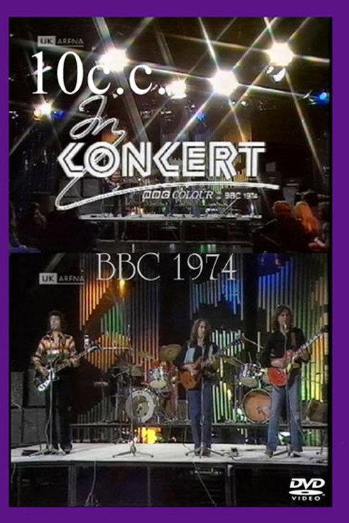 10 CC In Concert - London - BBC 1974 1974 official movie poster