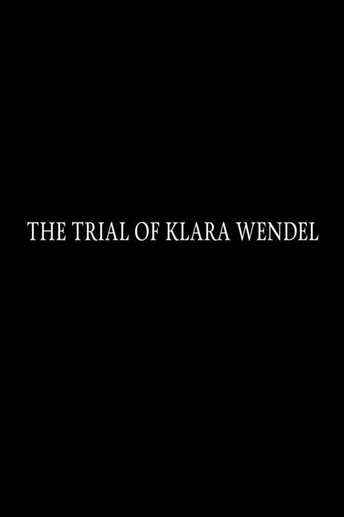 The Trial of Klara Wendel 2018 official movie poster