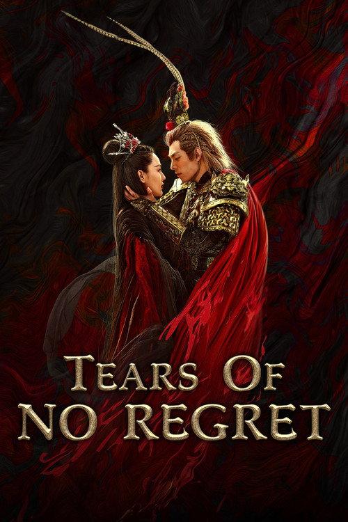 Tears of No Regret 2020 official movie poster