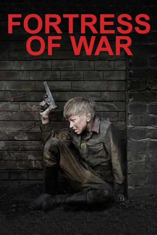 Fortress of War 2010 official movie poster