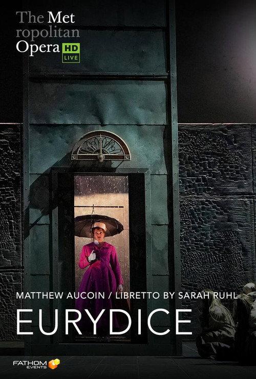 The Metropolitan Opera: Eurydice 2021 official movie poster
