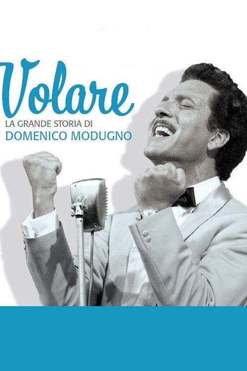 Volare - La grande storia di Domenico Modugno 2013 official movie poster