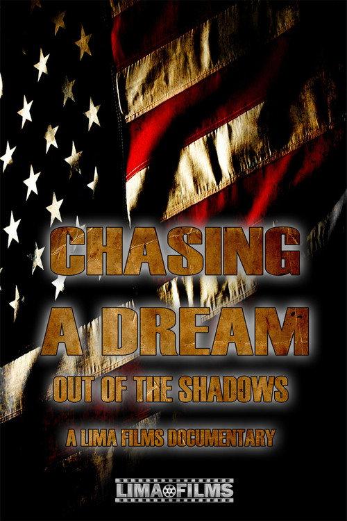 Chasing a Dream: Out of the Shadows 2017 official movie poster