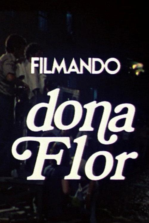 Filmando Dona Flor 1976 official movie poster