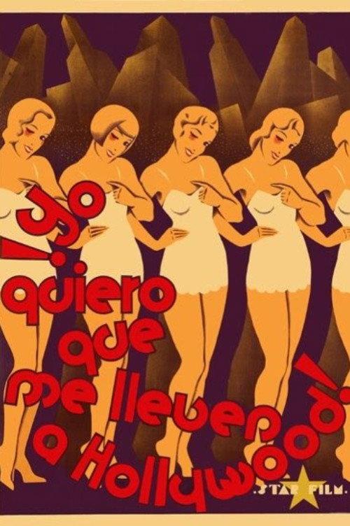 Yo quiero que me lleven a Hollywood 1931 official movie poster