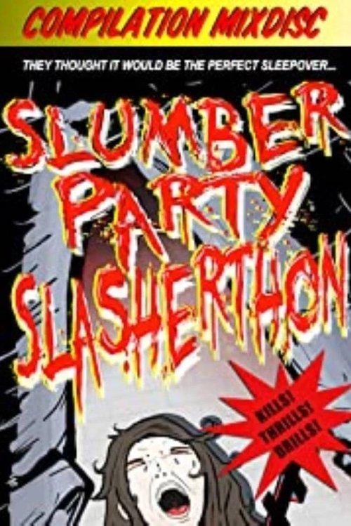 Slumber Party Slasherthon 2012 official movie poster