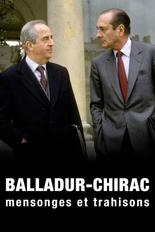 Balladur-Chirac, mensonges et trahisons 2017 official movie poster