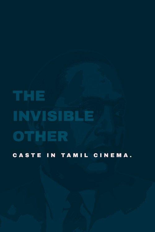 The Invisible Other: Caste in Tamil Cinema 2014 official movie poster