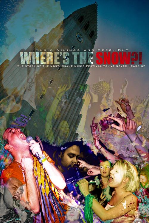 Where's the Snow?! 2010 official movie poster