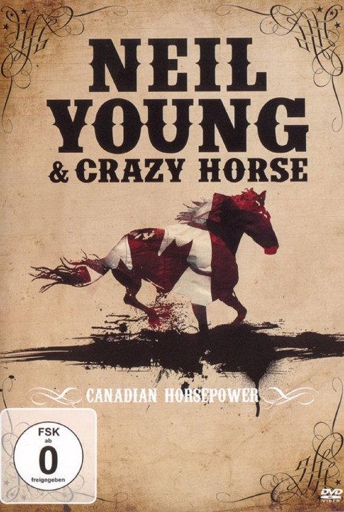 Neil Young & Crazy Horse: Canadian Horsepower 2012 official movie poster
