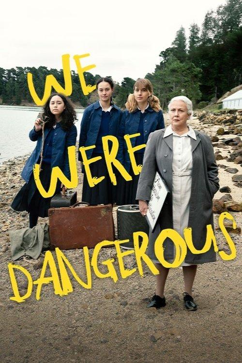 We Were Dangerous 2024 official movie poster
