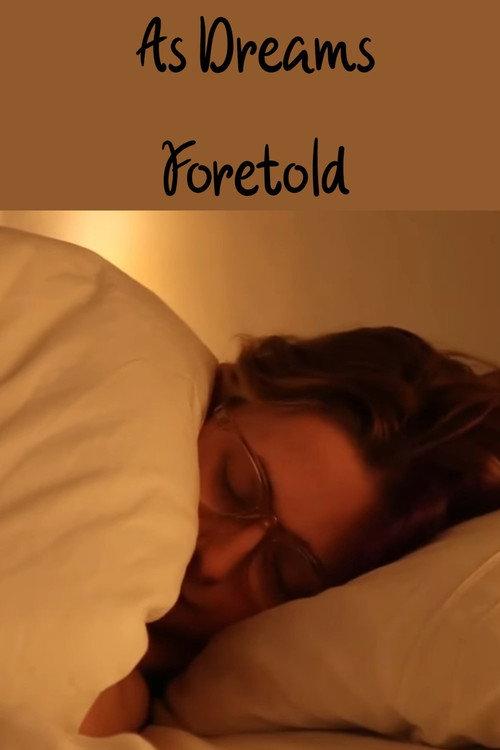 As Dreams Foretold 2024 official movie poster