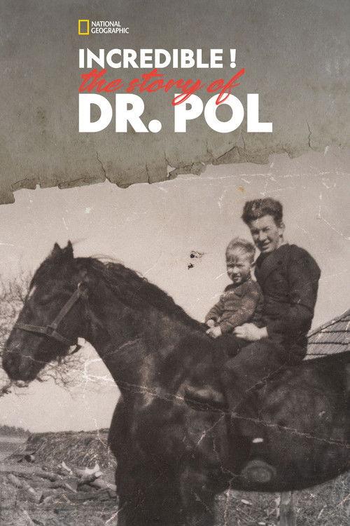 Incredible! The Story of Dr. Pol 2015 official movie poster