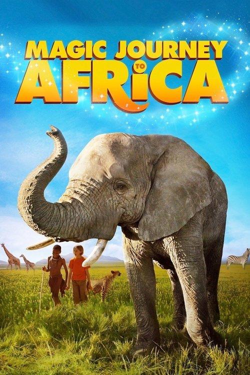 Magic Journey to Africa 2010 official movie poster