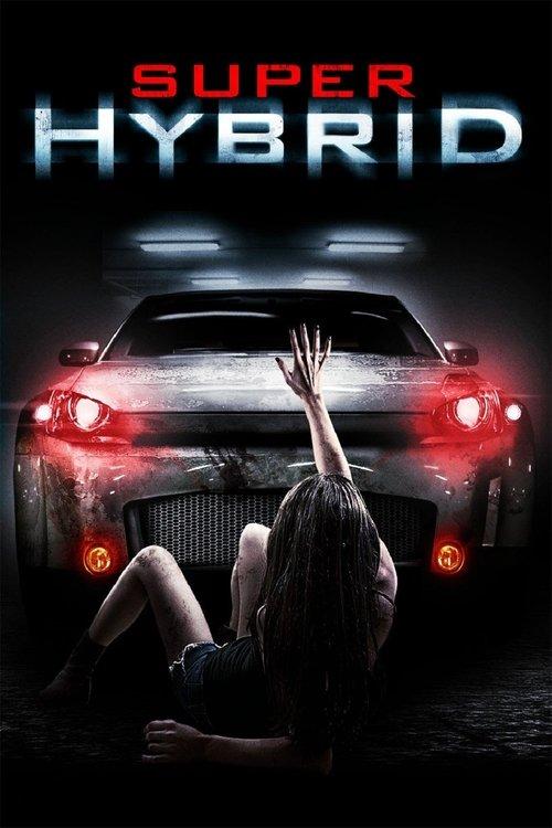 Super Hybrid 2011 official movie poster