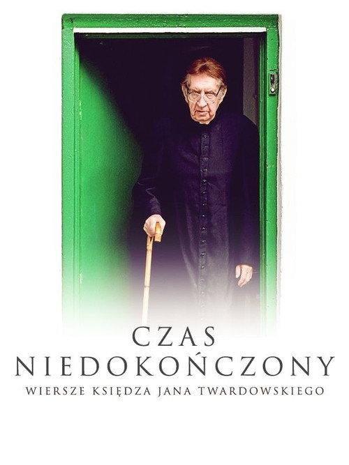 Unfinished Time: The Poems of Father Jan Twardowski 2015 official movie poster