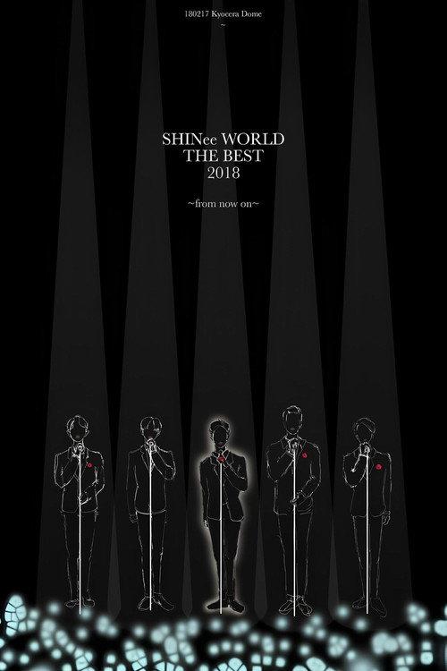 SHINee WORLD THE BEST 2018～FROM NOW ON～ 2018 official movie poster