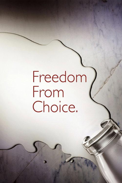 Freedom From Choice 2014 official movie poster