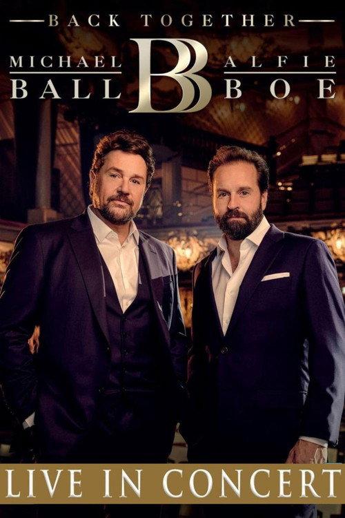 Michael Ball & Alfie Boe: Back Together - Live in Concert 2020 official movie poster