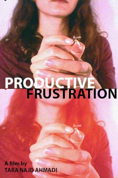 Productive Frustration 2016 official movie poster