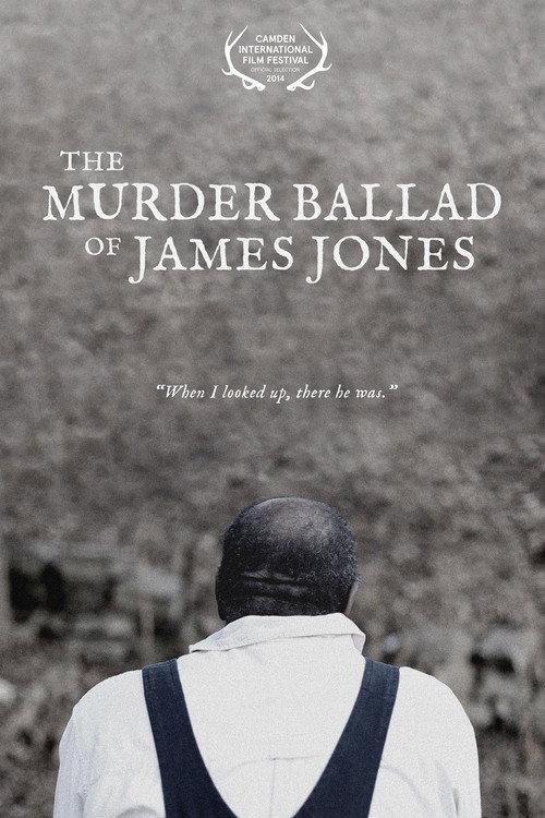 The Murder Ballad of James Jones 2014 official movie poster