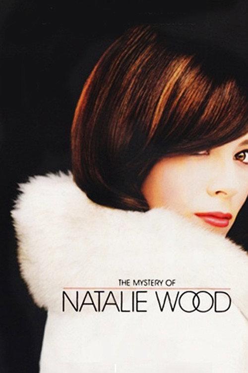 The Mystery of Natalie Wood 2004 official movie poster