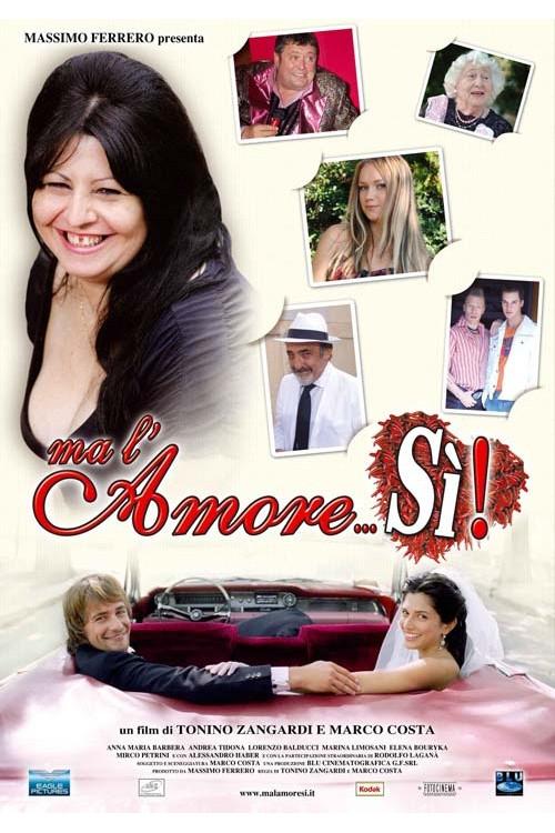 Ma l'amore... sì! 2006 official movie poster
