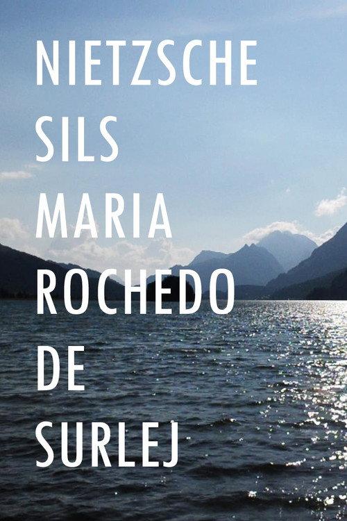 Nietzsche Sils Maria Rochedo de Surlej 2019 official movie poster