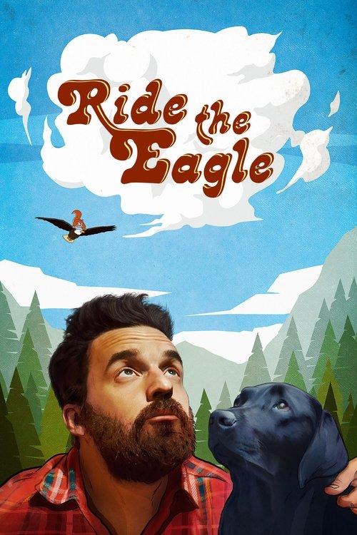 Ride the Eagle 2021 official movie poster