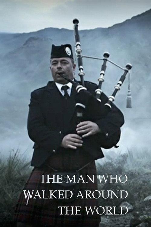 The Man Who Walked Around the World 2009 official movie poster