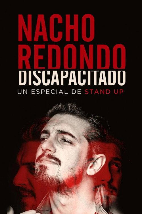 Nacho Redondo - Discapacitado 2023 official movie poster