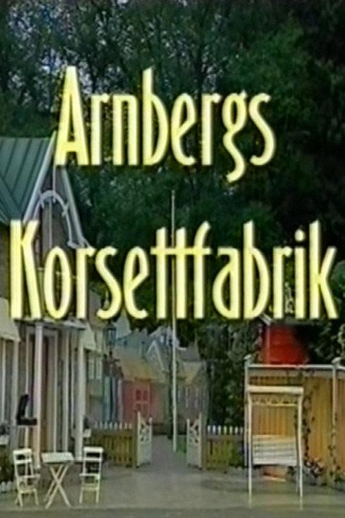 Arnbergs Korsettfabrik 2003 official movie poster