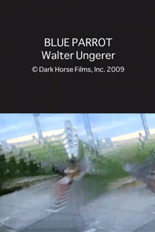 Blue Parrot 2009 official movie poster