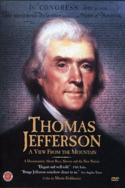 Thomas Jefferson: A View from the Mountain 1995 official movie poster
