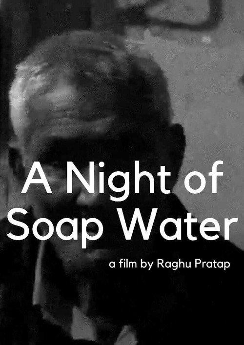 A Night of Soap Water 2021 official movie poster